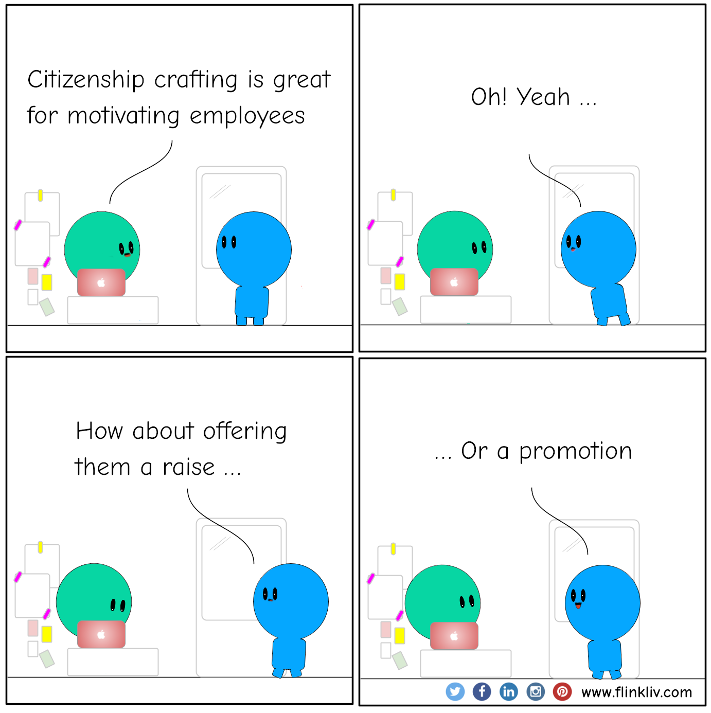 Conversation between A and B about how to motivate employees A: Citizenship crafting is great for motivating employees. B: Oh! Yeah B: How about offering them a raise, B: or a promotion, which is better for motivation. By flinkliv.com